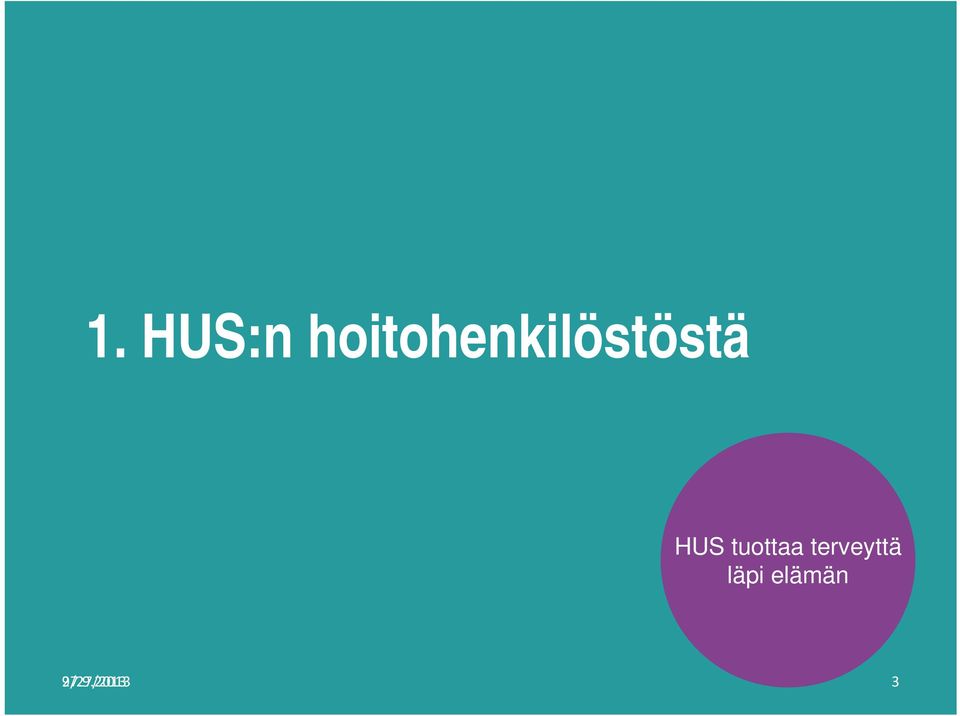 HUS tuottaa