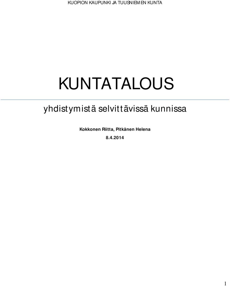 selvittävissä kunnissa Kokkonen