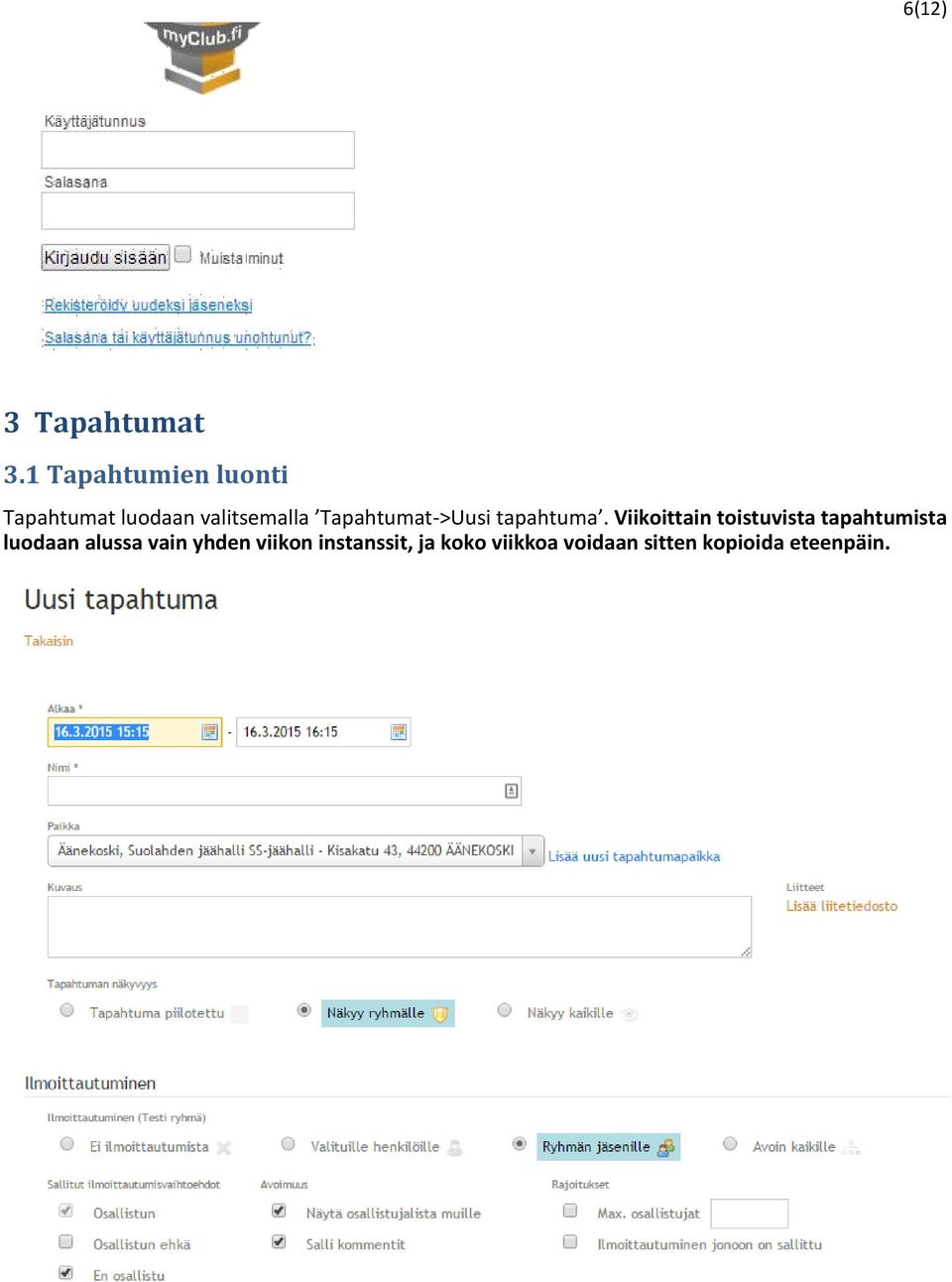 Tapahtumat->Uusi tapahtuma.