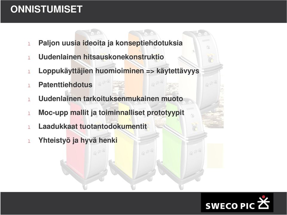 Patenttiehdotus Uudenainen tarkoituksenmukainen muoto Moc-upp mait ja