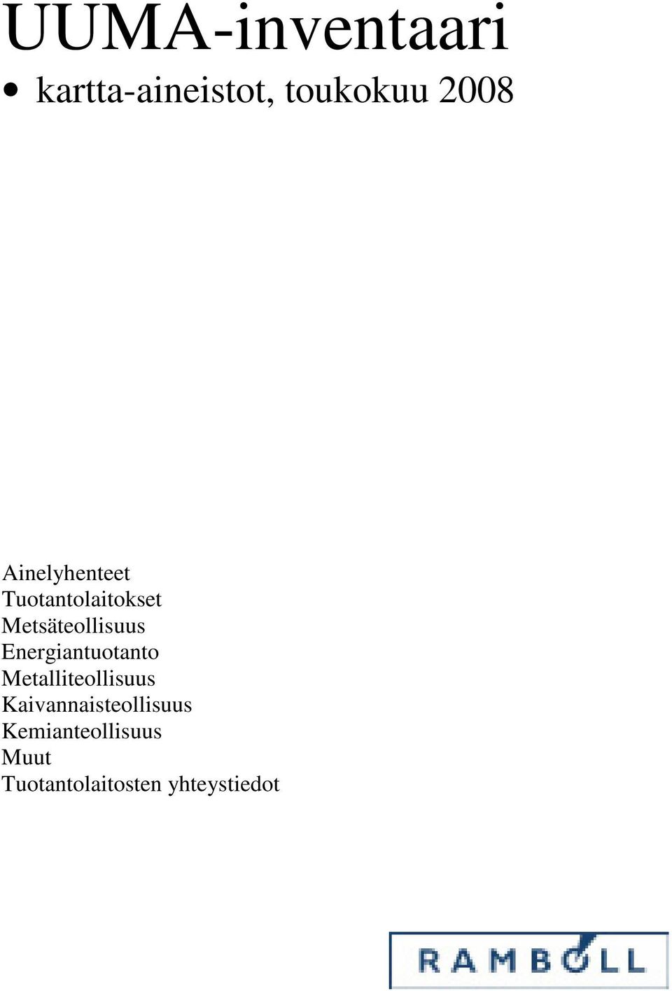 Energiantuotanto Metalliteollisuus