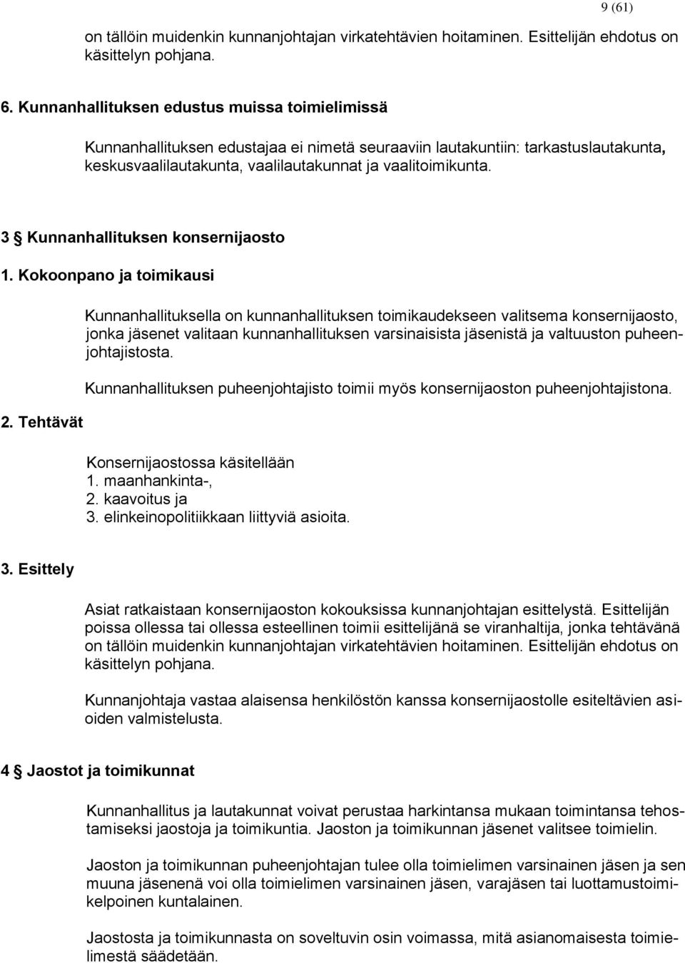 3 Kunnanhallituksen konsernijaosto 1. Kokoonpano ja toimikausi 2.