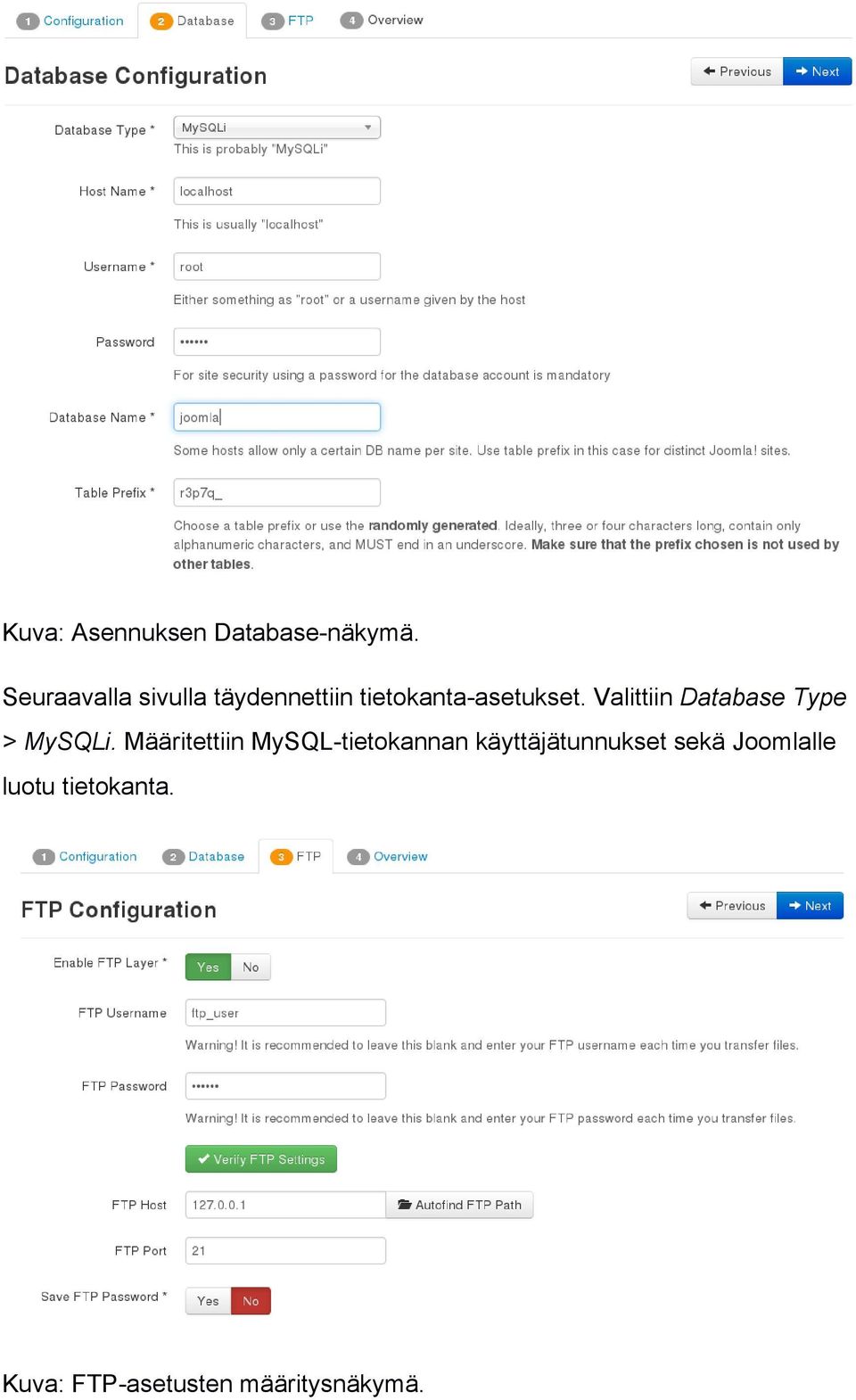 Valittiin Database Type > MySQLi.