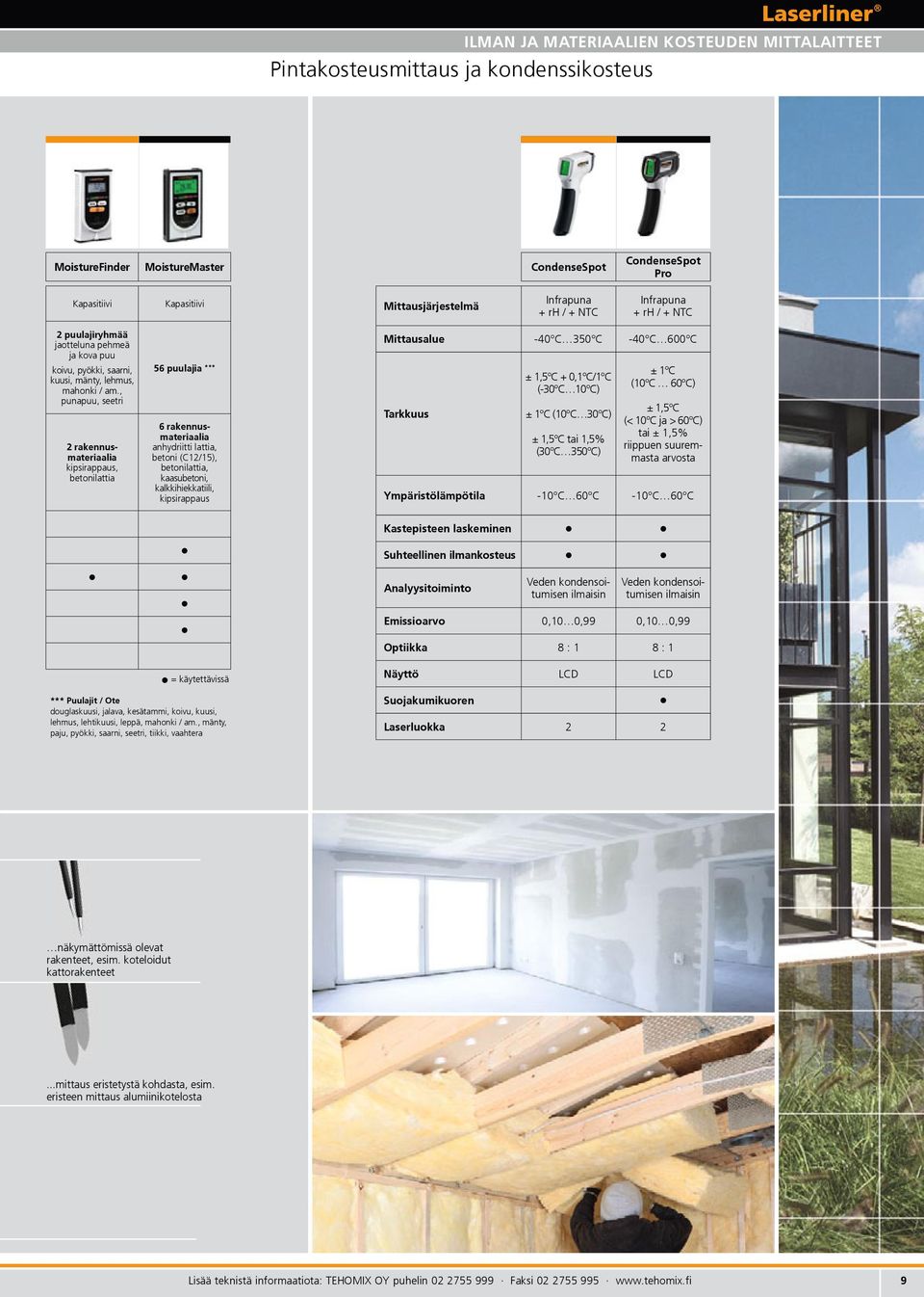 , punapuu, seetri 2 rakennusmateriaalia kipsirappaus, betonilattia 56 puulajia *** 6 rakennusmateriaalia anhydriitti lattia, betoni (C12/15), betonilattia, kaasubetoni, kalkkihiekkatiili,