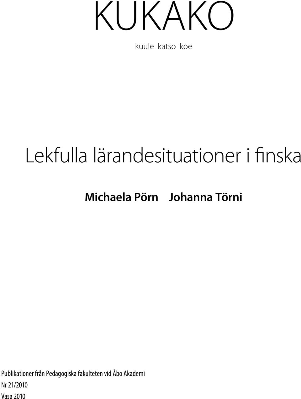 Johanna Törni Publikationer från