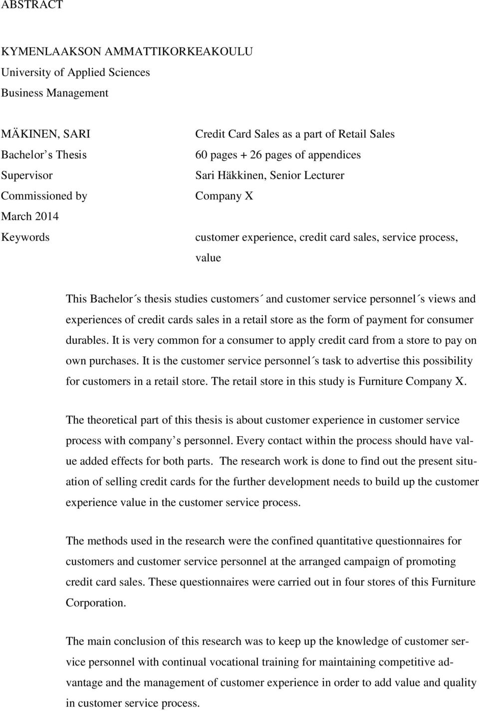 customer service personnel s views and experiences of credit cards sales in a retail store as the form of payment for consumer durables.