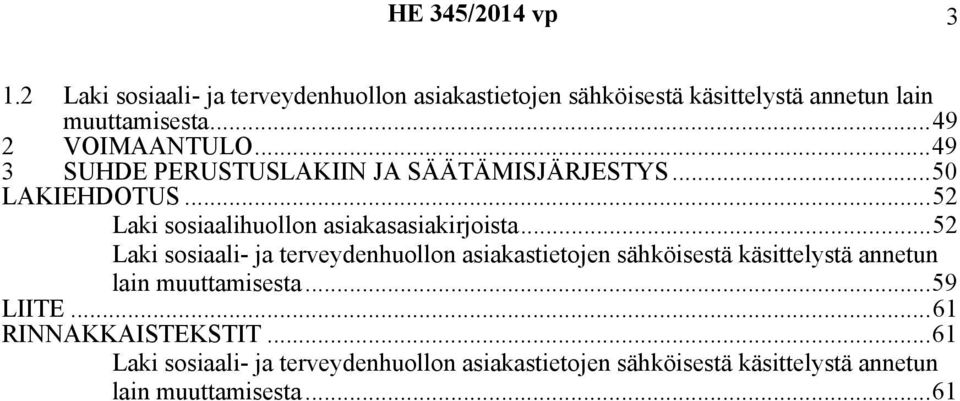 ..52 Laki sosiaalihuollon asiakasasiakirjoista.