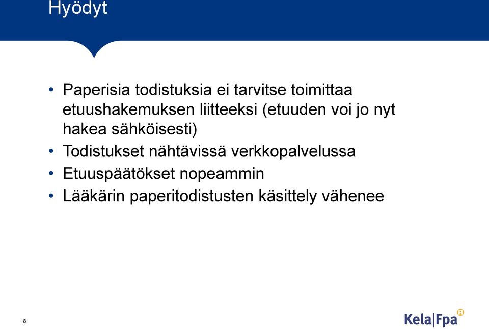 sähköisesti) Todistukset nähtävissä verkkopalvelussa