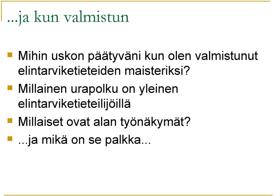 Millainen urapolku on yleinen