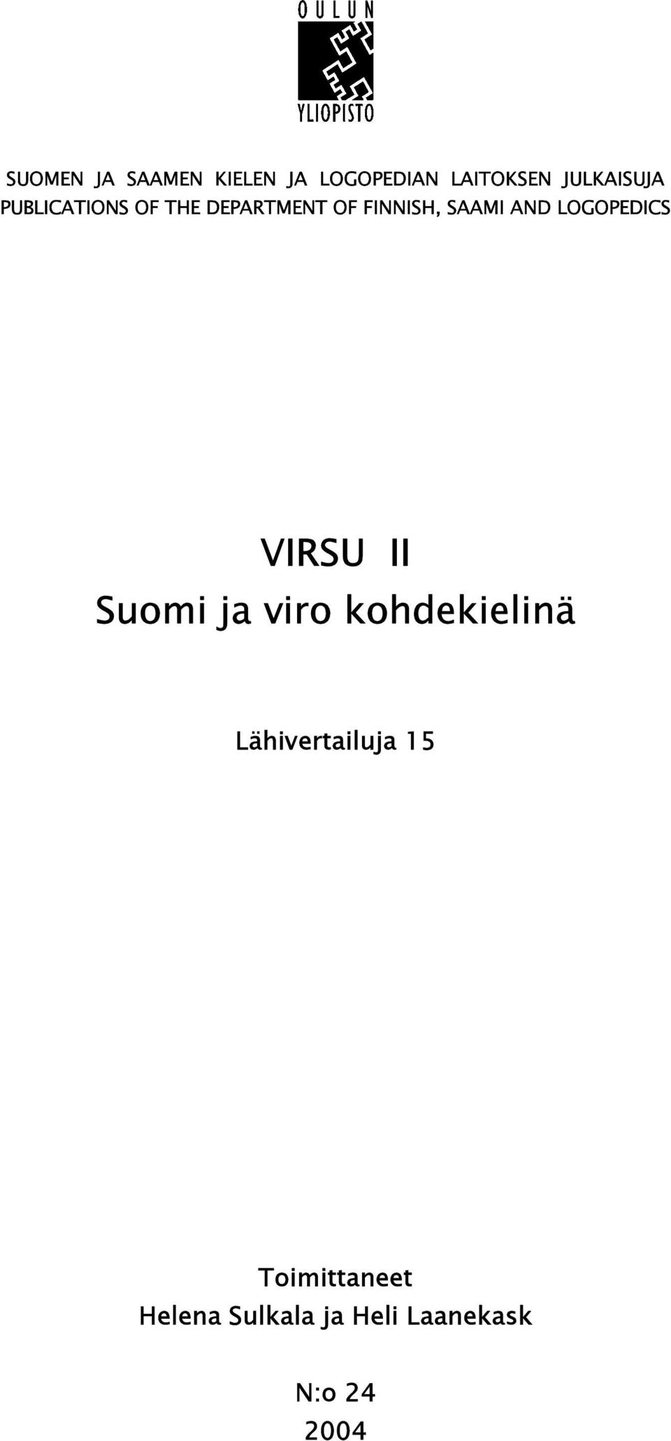 LOGOPEDICS VIRSU II Suomi ja viro kohdekielinä