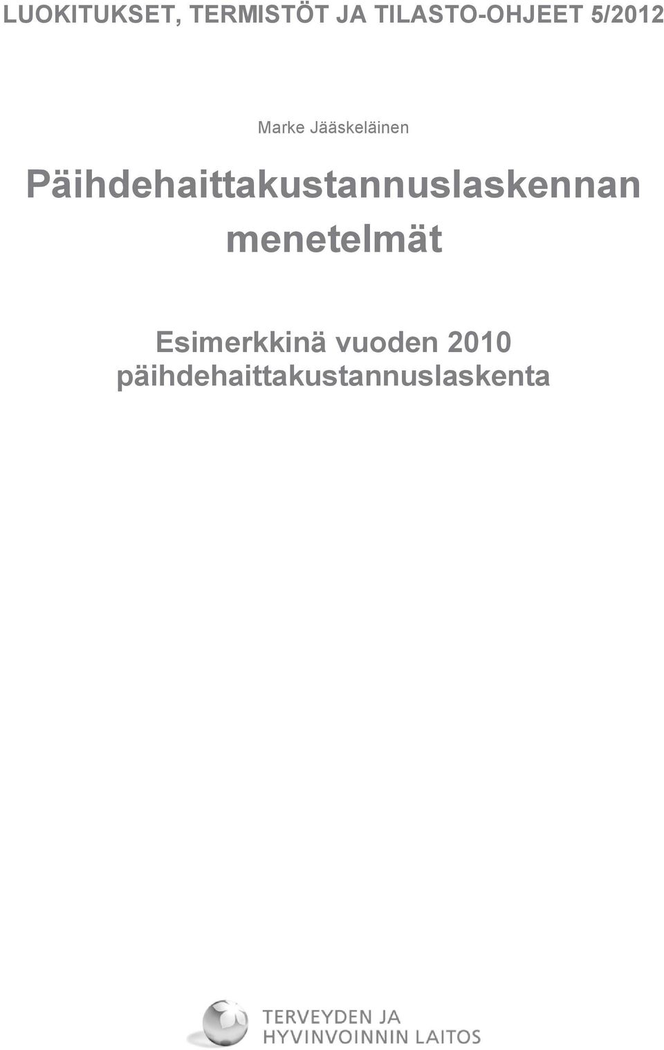 Päihdehaittakustannuslaskennan