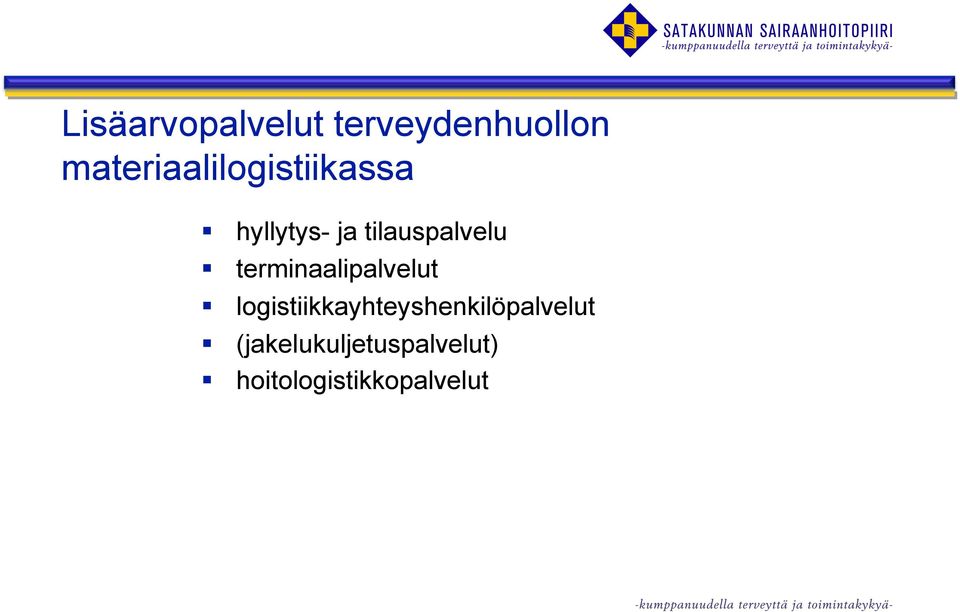 tilauspalvelu terminaalipalvelut