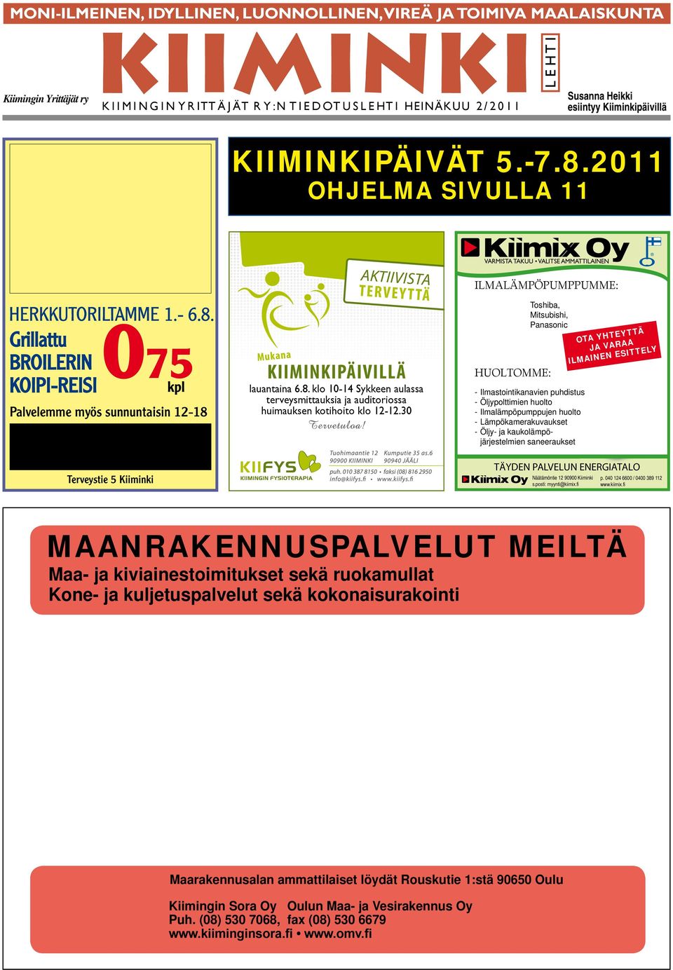 2011 OHJELMA SIVULLA 11 VA R MISTA TA K U U - VALIT SE AMM AT TILAINEN VA R MISTA TA K U U - VALIT SE AMM AT TILAINEN VARMISTA TAKUU VALITSE AMMATTILAINEN VA R MISTA TA K U U - VALIT SE AMM AT