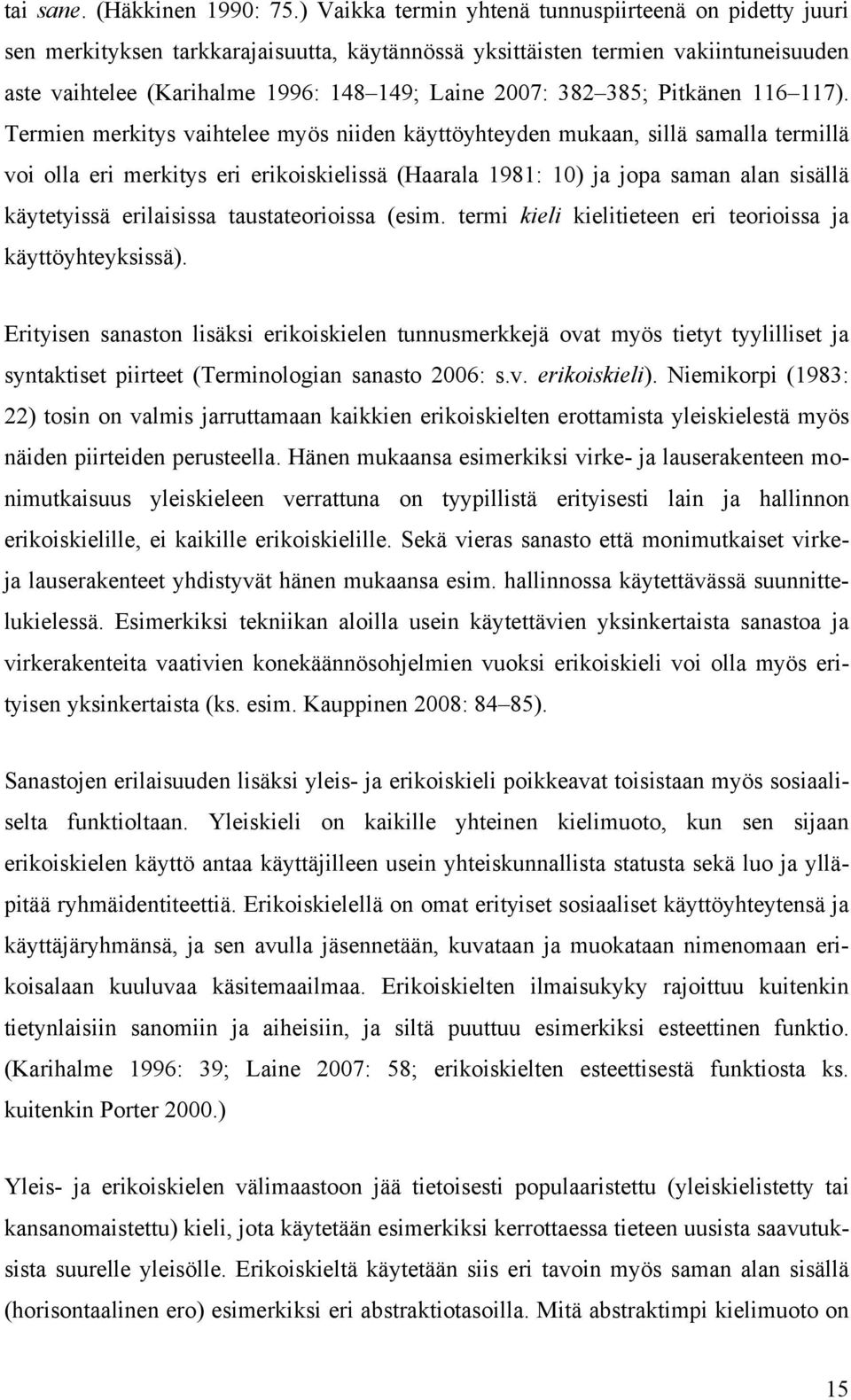 385; Pitkänen 116 117).