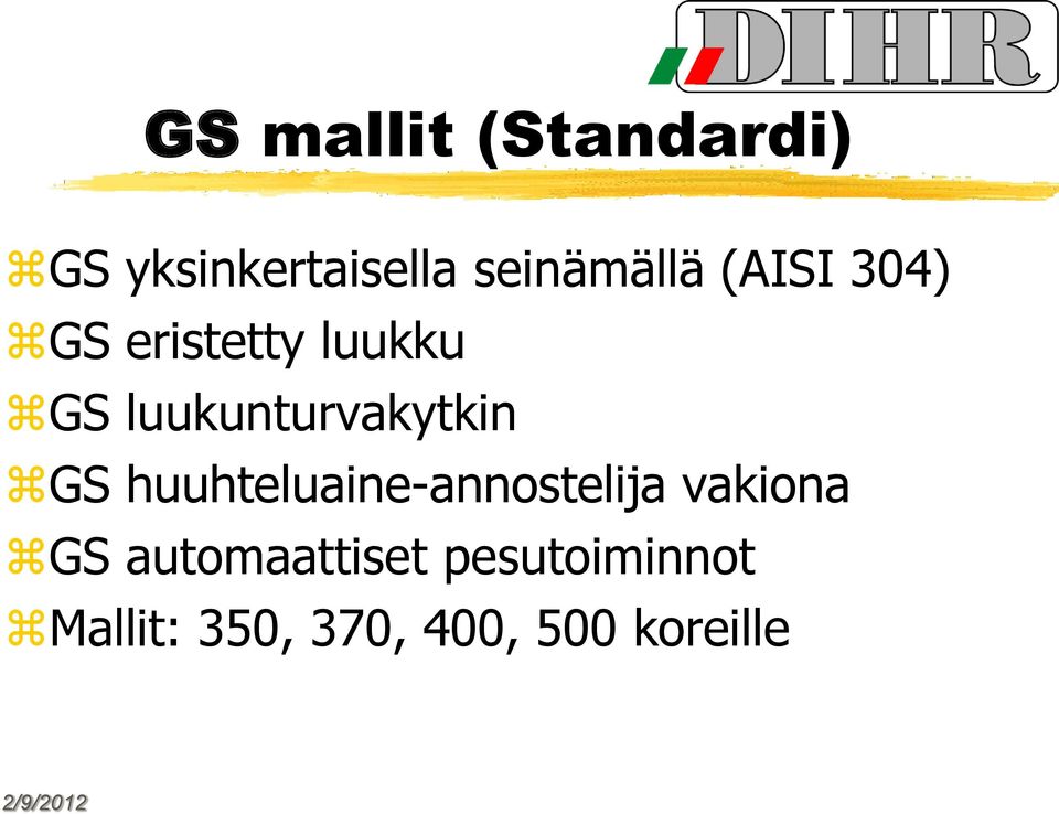 luukunturvakytkin GS huuhteluaine-annostelija