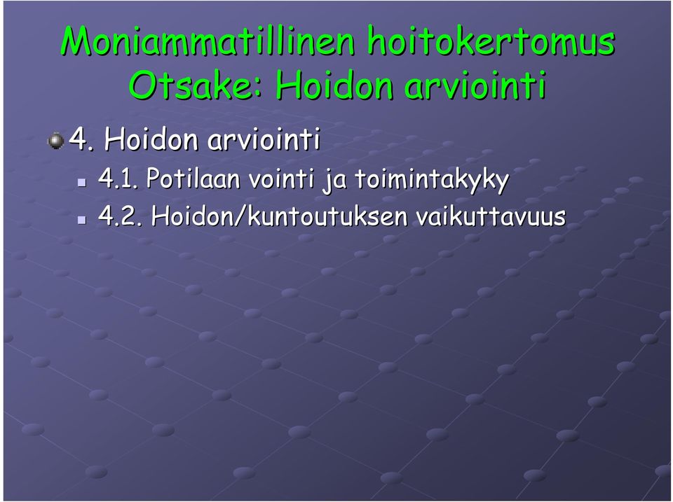 Hoidon arviointi 4.1.