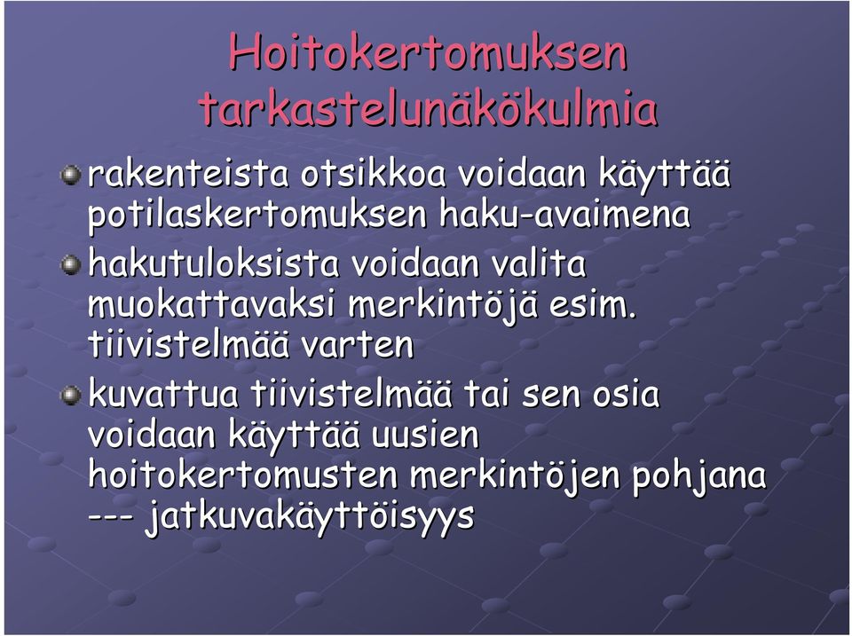 muokattavaksi merkintöjä esim.