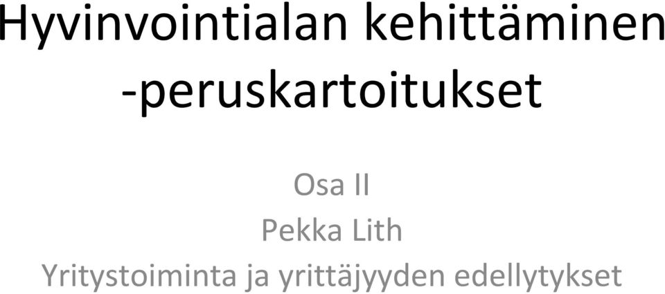 -peruskartoitukset Osa II