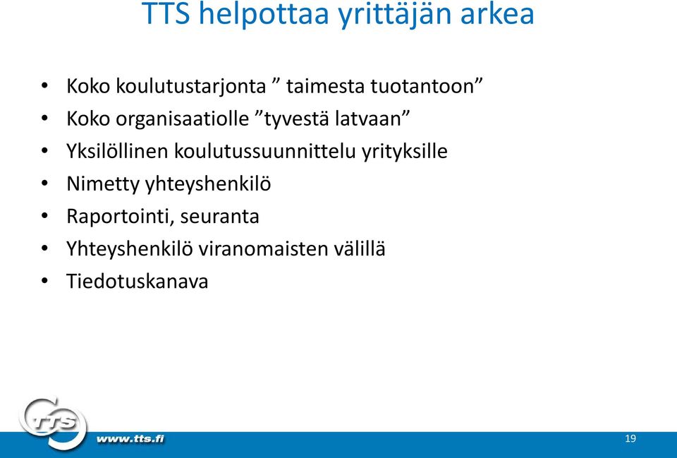 koulutussuunnittelu yrityksille Nimetty yhteyshenkilö