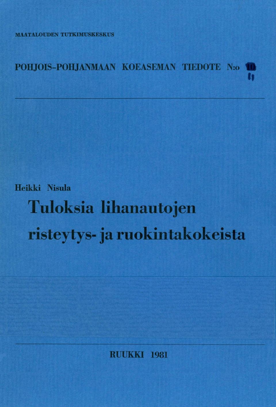 N:o 111 11 Heikki Nisula Tuloksia