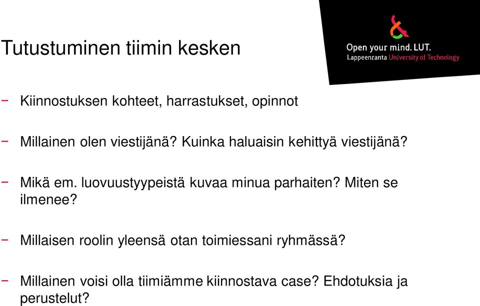 luovuustyypeistä kuvaa minua parhaiten? Miten se ilmenee?