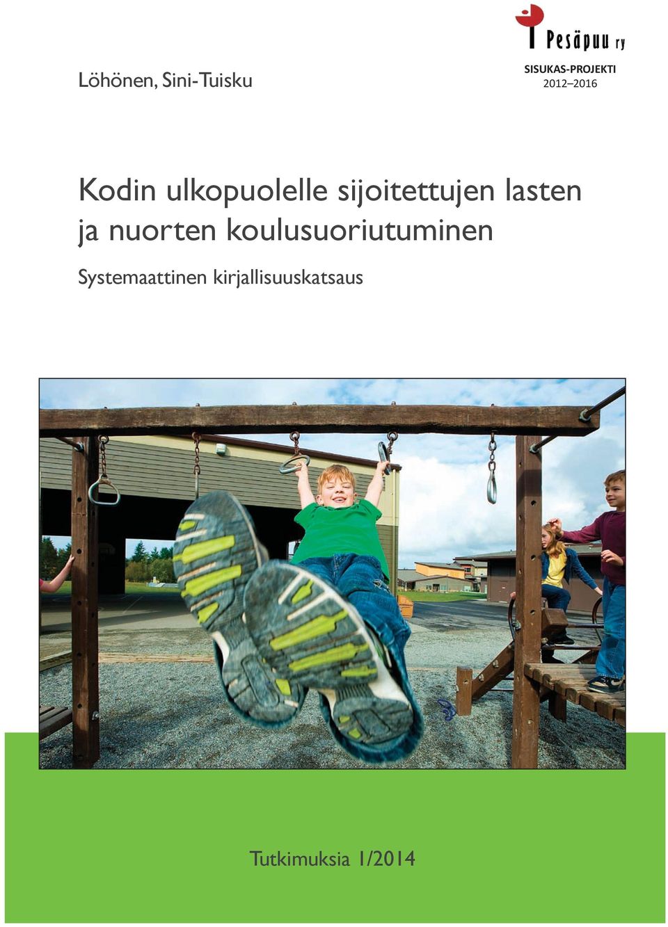 lasten ja nuorten koulusuoriutuminen