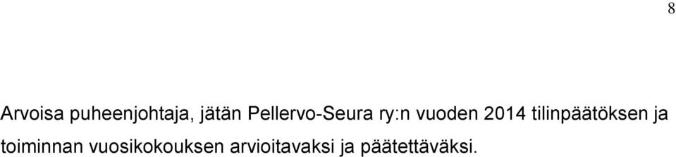 tilinpäätöksen ja toiminnan