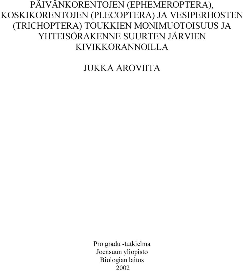 MONIMUOTOISUUS JA YHTEISÖRAKENNE SUURTEN JÄRVIEN