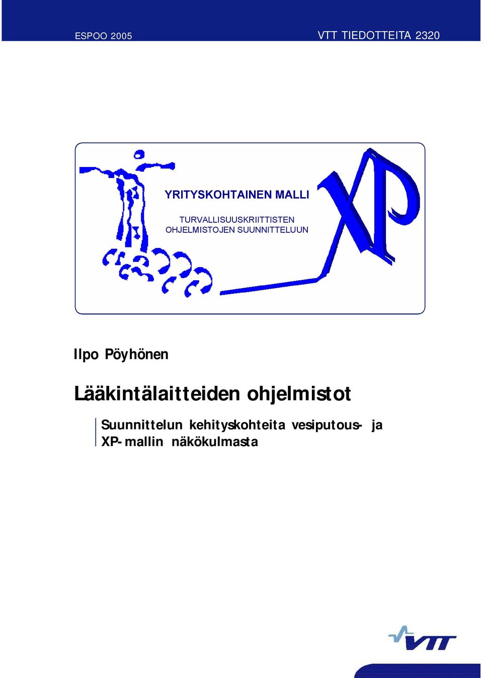 Ilpo Pöyhönen Lääkintälaitteiden ohjelmistot