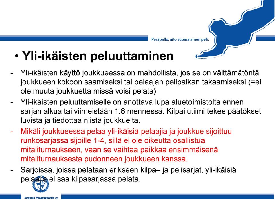 Kilpailutiimi tekee päätökset luvista ja tiedottaa niistä joukkueita.