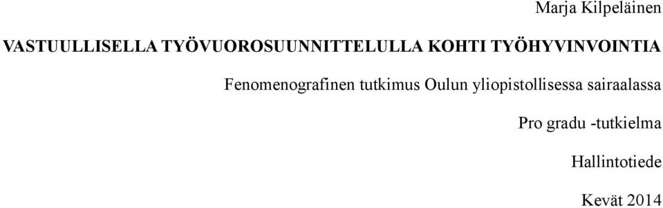 Fenomenografinen tutkimus Oulun