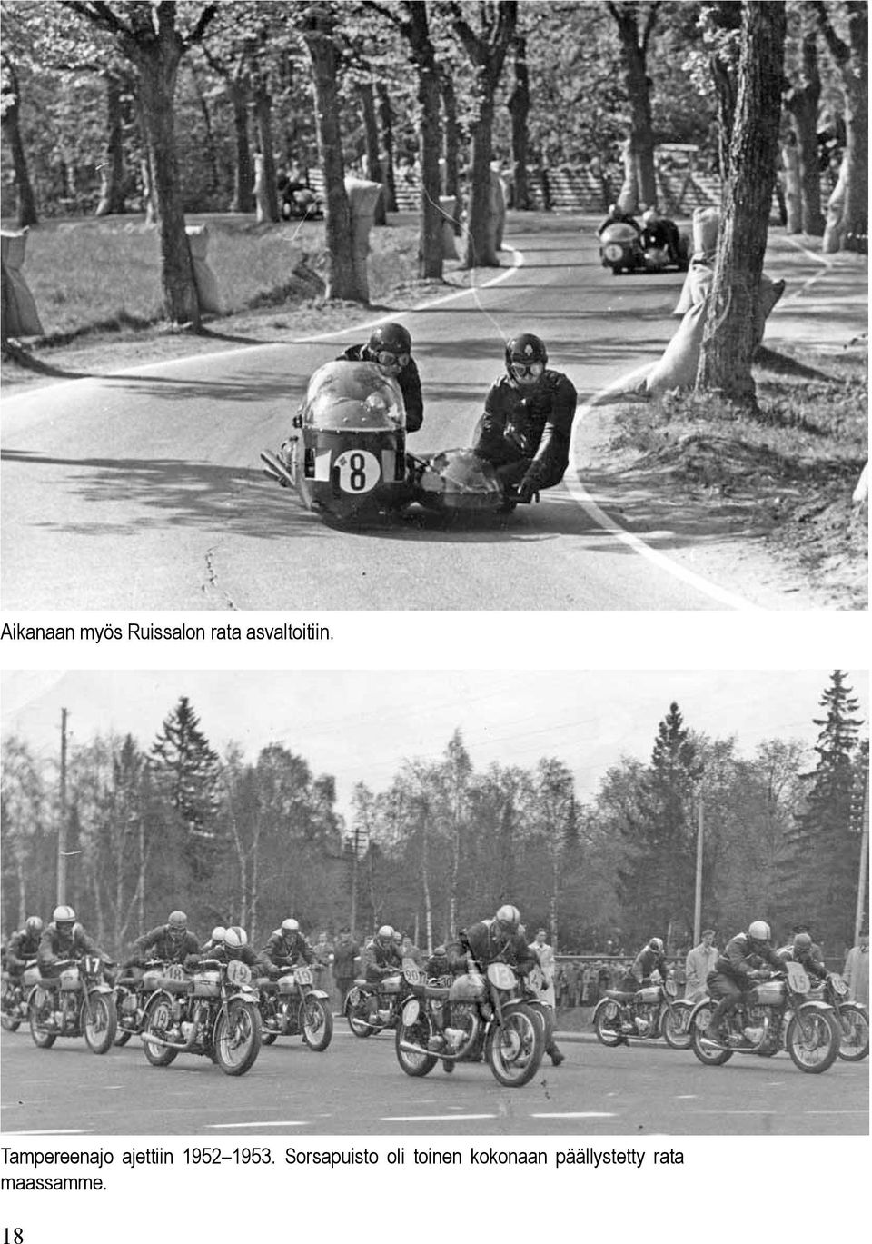 Tampereenajo ajettiin 1952 1953.