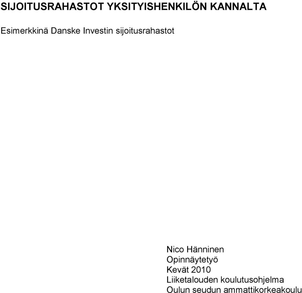 Nico Hänninen Opinnäytetyö Kevät 2010