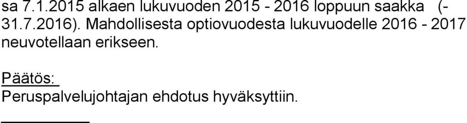 (- 31.7.2016).