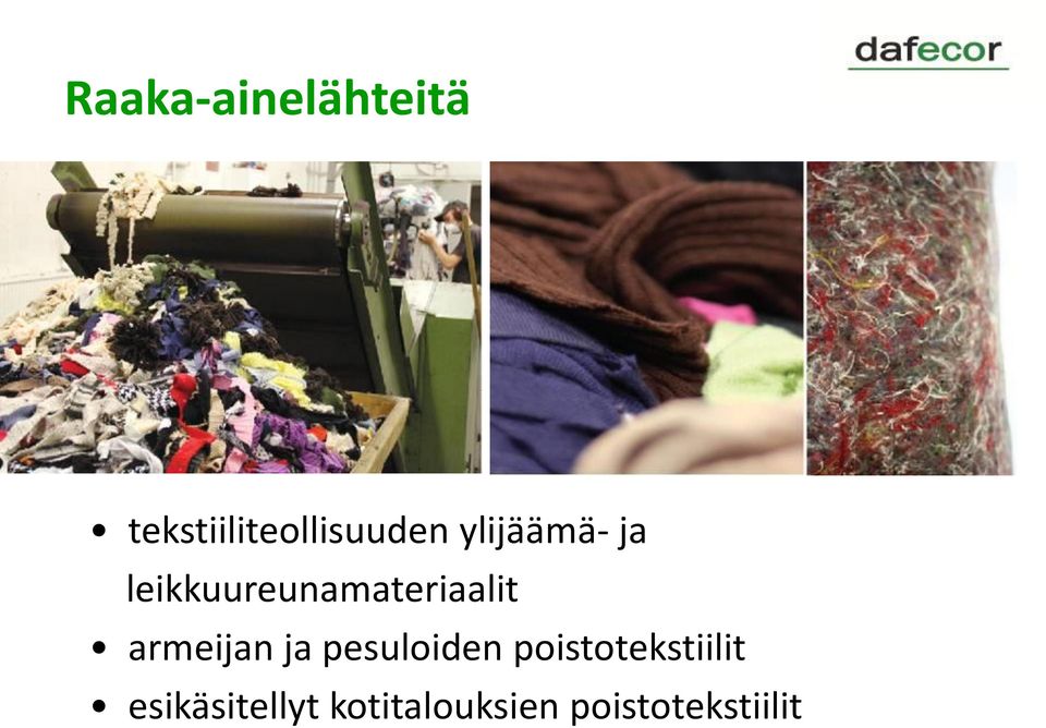 armeijan ja pesuloiden poistotekstiilit