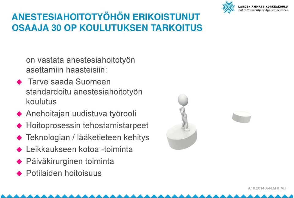 anestesiahoitotyön koulutus Anehoitajan uudistuva työrooli Hoitoprosessin