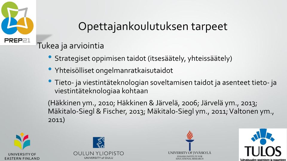 taidot ja asenteet tieto- ja viestintäteknologiaa kohtaan (Häkkinen ym.