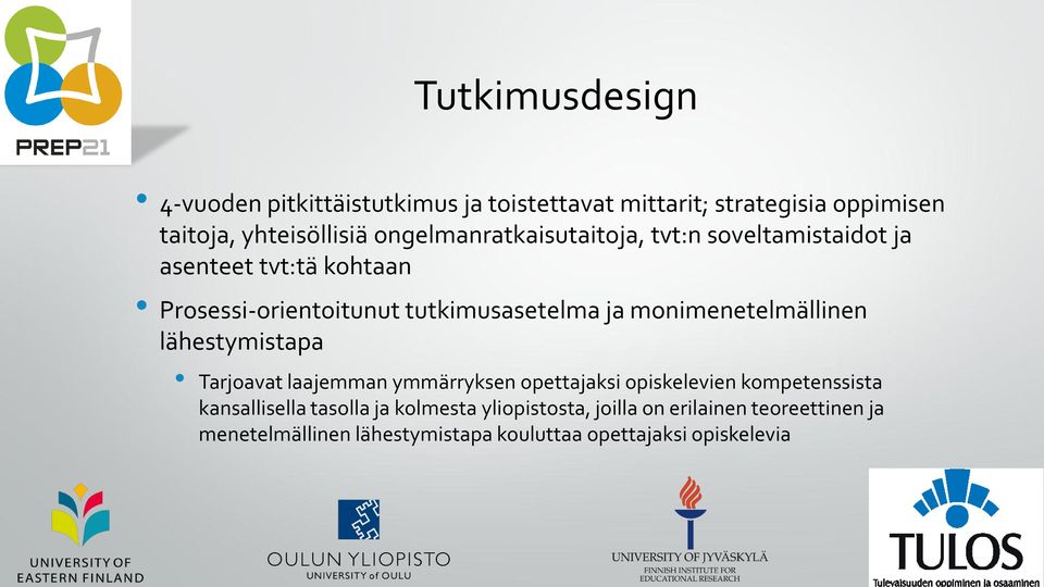 monimenetelmällinen lähestymistapa Tarjoavat laajemman ymmärryksen opettajaksi opiskelevien kompetenssista kansallisella