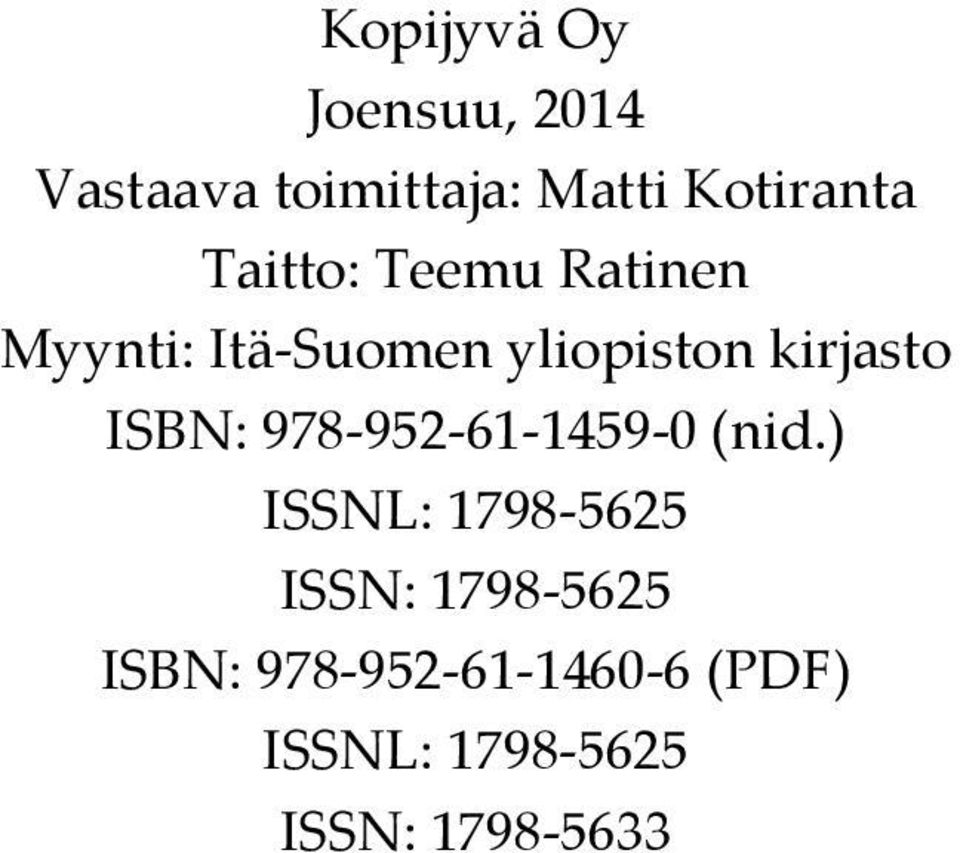 ISBN: 978-952- 61-1459- 0 (nid.