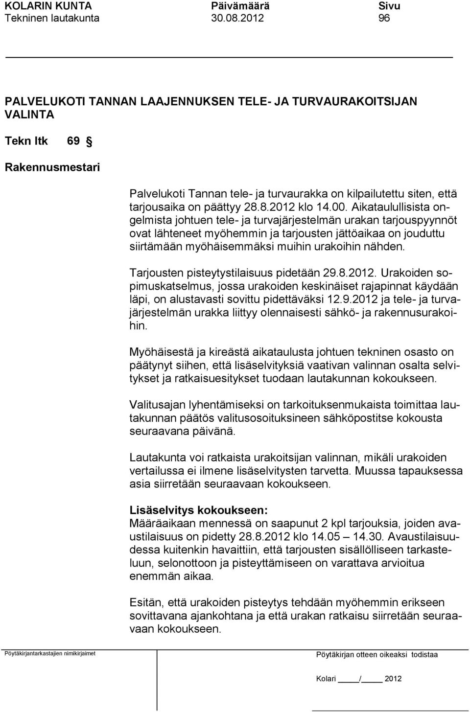 8.2012 klo 14.00.