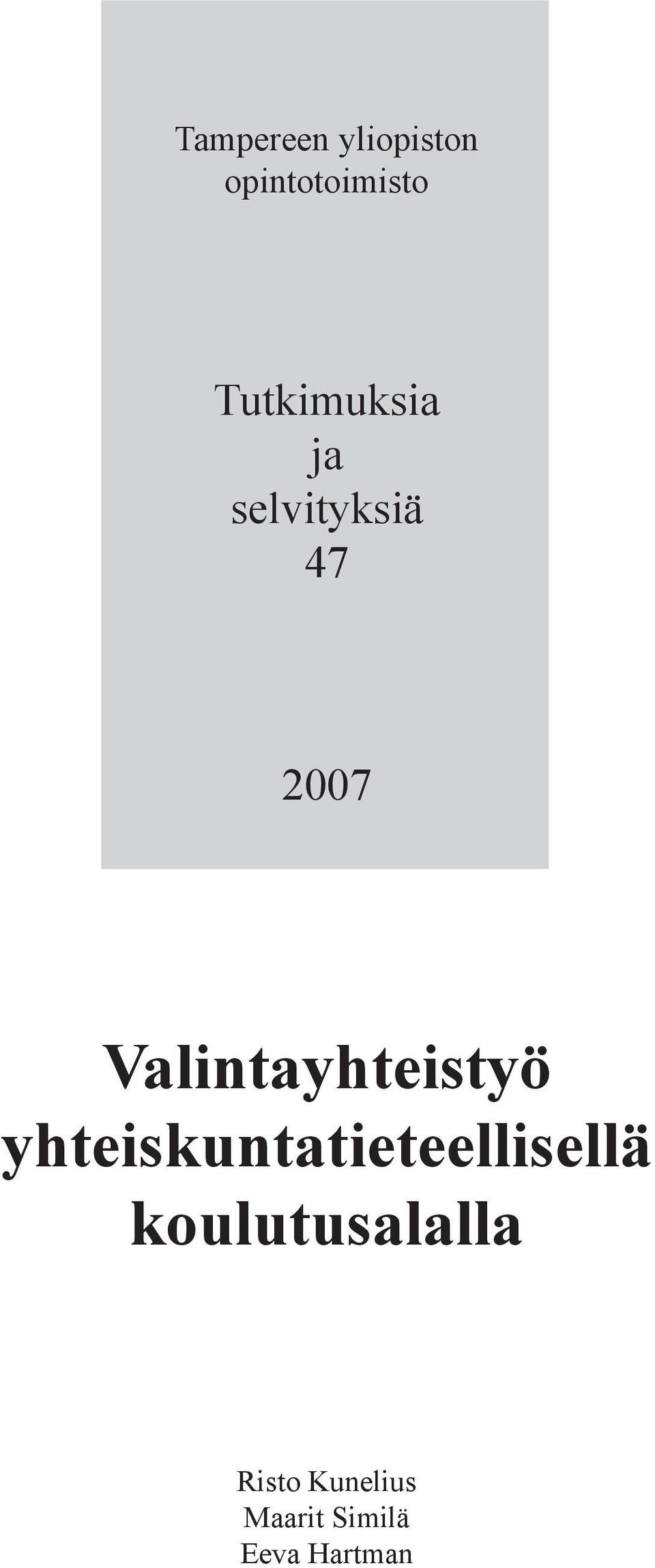 Valintayhteistyö yhteiskuntatieteellisellä