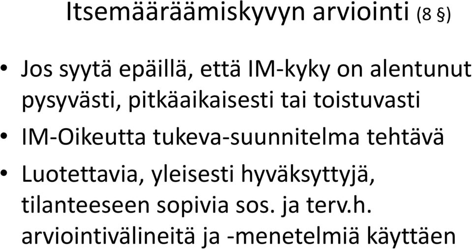 tukeva-suunnitelma tehtävä Luotettavia, yleisesti hyväksyttyjä,