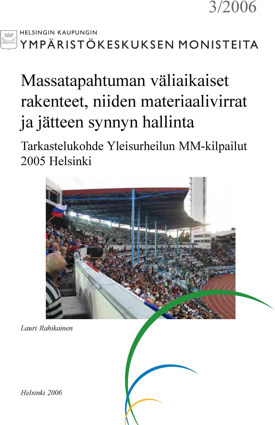 hallinta Tarkastelukohde Yleisurheilun