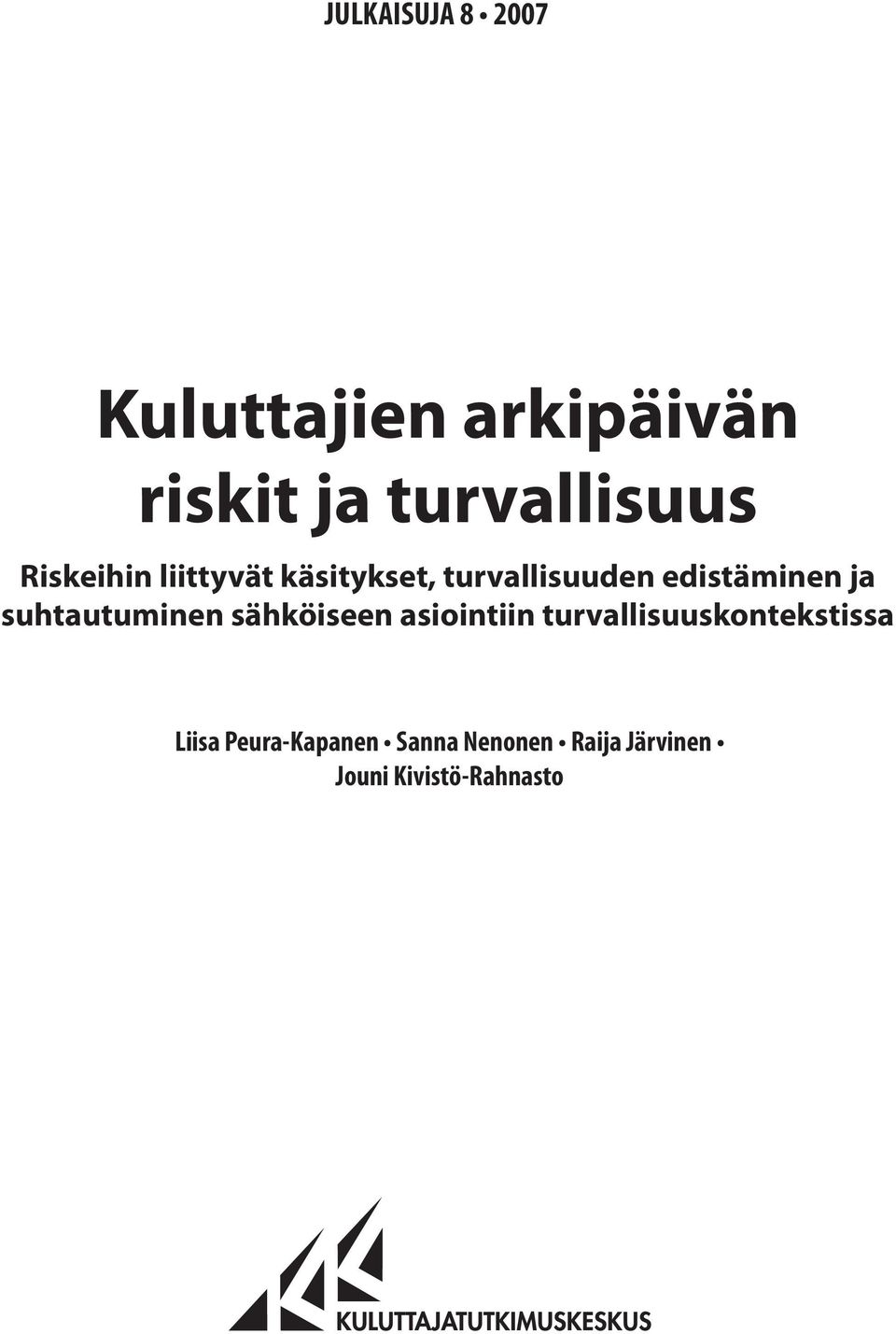 suhtautuminen sähköiseen asiointiin turvallisuuskontekstissa