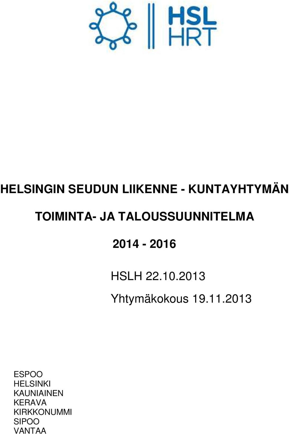HSLH 22.10.2013 Yhtymäkokous 19.11.