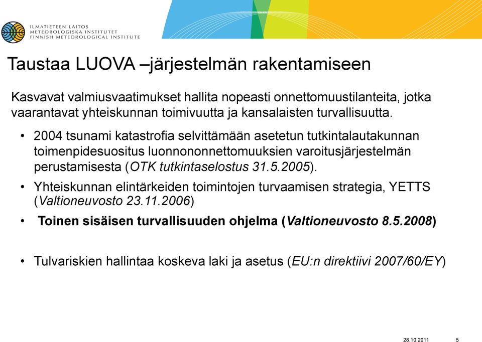 2004 tsunami katastrofia selvittämään asetetun tutkintalautakunnan toimenpidesuositus luonnononnettomuuksien varoitusjärjestelmän perustamisesta (OTK