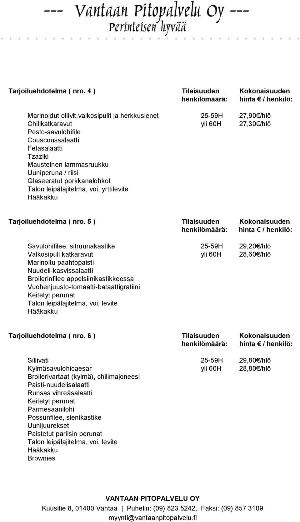 lammasruukku Uuniperuna / riisi Glaseeratut porkkanalohkot Talon leipälajitelma, voi, yrttilevite Tarjoiluehdotelma ( nro.