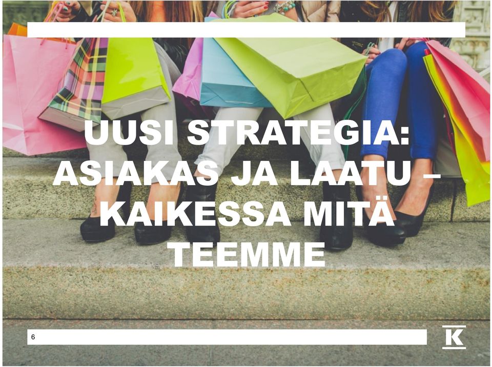ASIAKAS JA