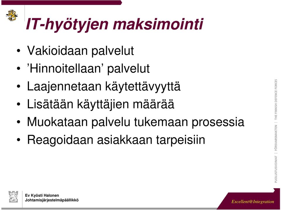 käytettävyyttä Lisätään käyttäjien määrää