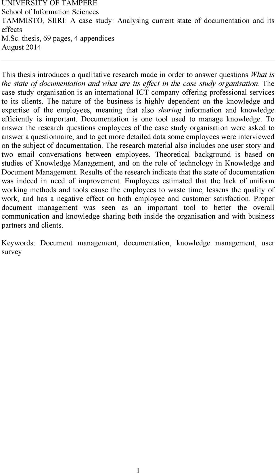 ences TAMMISTO, SIIRI: A case study: Analysing current state of documentation and its effects M.Sc.